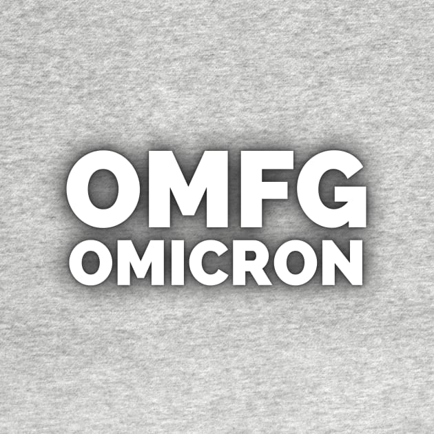 OMFG Omicron (black) by ThatGuyFromThatShow
